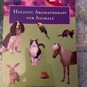Holistic Aromatherapy for Animals Guide